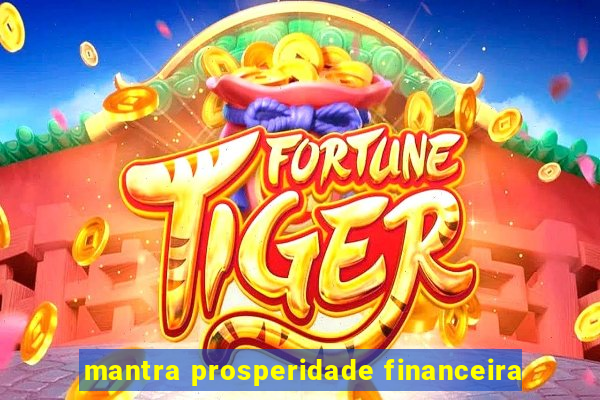 mantra prosperidade financeira